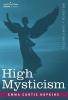 High Mysticism (Religion + Spirituality)