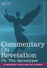 Commentary on Revelation Or the Apocalypse