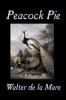 Peacock Pie by Walter da la Mare Fiction Literary  Poetry English Irish Scottish Welsh Classics