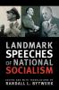 Landmark Speeches of National Socialism