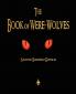 The Book of Were-Wolves