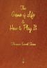 The Game of Life and How to Play It
