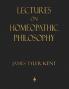 Lectures on Homeopathic Philosophy