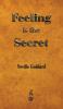Feeling is the Secret