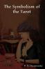 The Symbolism of the Tarot