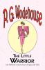 The Little Warrior (The Manor Wodehouse Collection)