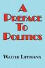 A Preface to Politics