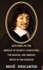 Discourse on the Method of Rightly Conducting the Reason and Seeking Truth in the Sciences