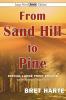 From Sand Hill to Pine (Large Print Edition)