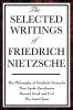 The Selected Writings of Friedrich Nietzsche