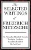 The Selected Writings of Friedrich Nietzsche