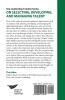 The Leadership in Action Series: On Selecting Developing and Managing Talent