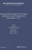Compound Semiconductors for Energy Applications and Environmental Sustainability-2011