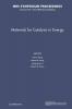 Materials for Catalysis in Energy