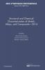 Structural and Chemical Characterization of Metals Alloys and Compounds - 2014