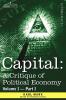 Capital: A Critique of Political Economy - Vol. I-Part I: The Process of Capitalist Production: 1