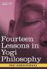 Fourteen Lessons in Yogi Philosophy
