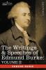 The Writings & Speeches of Edmund Burke: Volume II - On Conciliation with America; Security of the Independence of Parliament; On Mr. Fox's East India