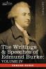 The Writings & Speeches of Edmund Burke: Volume IV - Letter to a Member of the National Assembly; Appeal from the New to the Old Whigs; Policy of the
