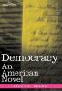 Democracy: An American Novel