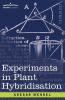 Experiments in Plant Hybridisation (Cosimo Classics)