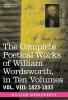 The Complete Poetical Works of William Wordsworth in Ten Volumes - Vol. VIII: 1823-1833