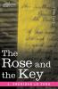 The Rose and the Key (Cosimo Classics)