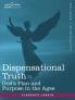Dispensational Truth or God's Plan and Purpose in the Ages