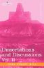 Dissertations and Discussions Vol. II