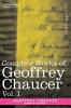Complete Works of Geoffrey Chaucer Vol. I: Romaunt of the Rose Minor Poems (in Seven Volumes): 1