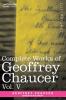 Complete Works of Geoffrey Chaucer Vol. V: Notes to the Canterbury Tales (in Seven Volumes): 5