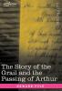 The Story of the Grail and the Passing of Arthur (Cosimo Classics)