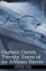 Captain Canot Twenty Years of an African Slaver