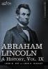 Abraham Lincoln: A History: A History Vol.IX (in 10 Volumes)