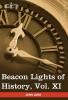 Beacon Lights of History Vol. XI: American Founders (in 15 Volumes): 11