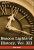 Beacon Lights of History Vol. XII: American Leaders (in 15 Volumes): 12
