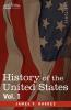 History of the United States: From the Compromise of 1850 to the McKinley-Bryan Campaign of 1896 Vol. I (in Eight Volumes)