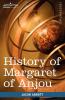History of Margaret of Anjou Queen of Henry VI of England: Makers of History