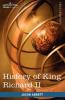 History of King Richard the Second of England (Makers of History)