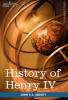 History of Henry IV King of France and Navarre: Makers of History