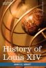 History of Louis XIV (Makers of History)