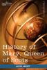 History of Mary Queen of Scots: Makers of History