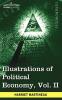 Illustrations of Political Economy Vol. II (in 9 Volumes)