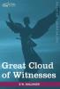 Great Cloud of Witnesses: A Series of Papers on Hebrews XI