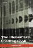 The Elementary Spelling Book: Being an Improvement on the American Spelling Book