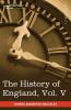 The History of England from the Accession of James II Vol. V (in Five Volumes): With a Memoir of Lord Macaulay and a Sketch of Lord Macaulay's Life a: 5