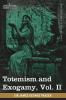 Totemism and Exogamy Vol. II (in Four Volumes)