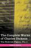 The Complete Works of Charles Dickens (in 30 Volumes Illustrated): The Pickwick Papers Vol. I