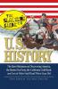 The Slackers Guide to U.S. History: The Bare Minimum on Discovering America the Boston Tea Party the California Gold Rush and Lots of Other Stuff Dead White Guys Did