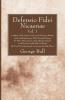 Defensio Fidei Nicaenae vol. 1: A Defence of the Nicene Creed Out of the Extant Writings of the Catholick Doctors Who Flourished During the Three ... of Constantinople; Concerning the Holy Ghost.